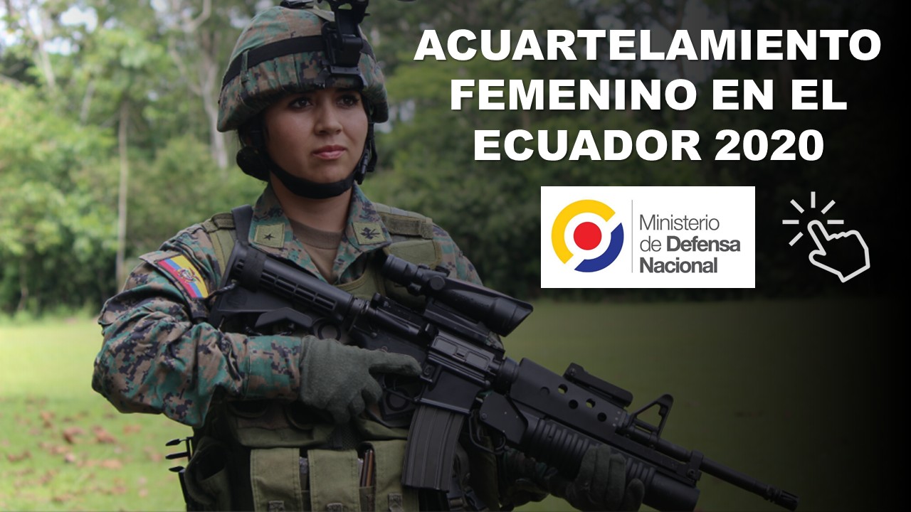 Acuartelamiento Femenino en Ecuador 2020